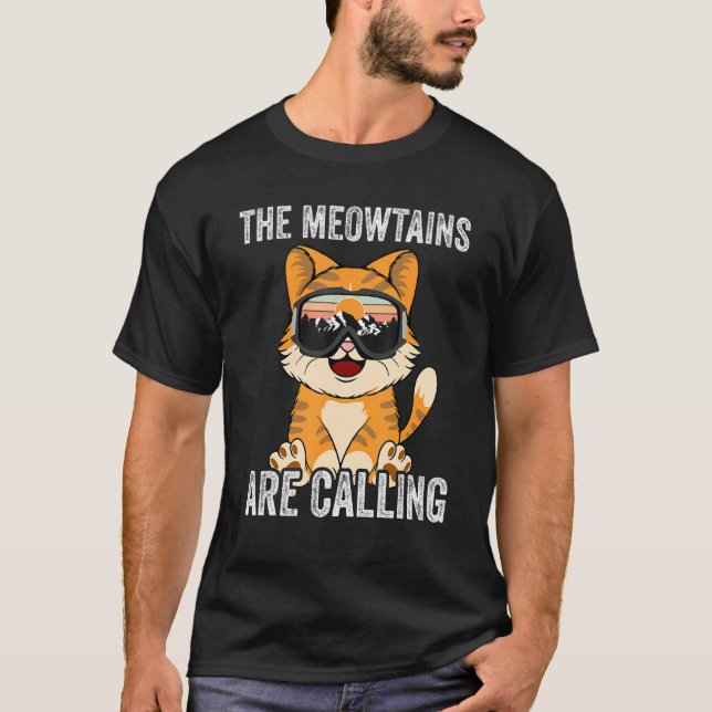 Ski Snowboard Goggles  Cat The Meowtains Are Calli T-Shirt (Front)