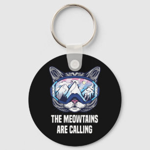 Ski Snowboard Goggles Funny The Meowtains Are Call Key Ring