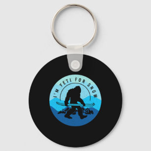 Ski Snowboard I'm Yeti For Snow Skiing Winter Snow Key Ring