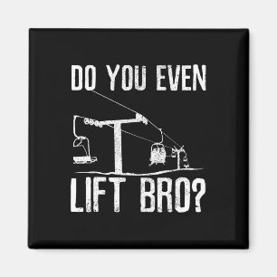 Ski Snowboard - Ski Lift Saying Funny Skier Gift Magnet