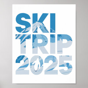 Ski Trip 2025 Men Women Funny Skiing 1 Poster
