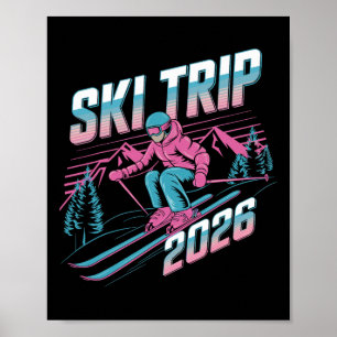 Ski Trip 2026 - Matching Family Snow Skiing Vacati Poster