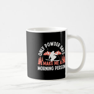 Ski Trip Skiing Powder Snow Coffee Mug