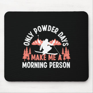 Ski Trip Skiing Powder Snow Mouse Pad