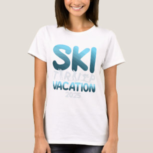 Ski Trip Vacation 2025 Men Women Funny Skiing T-Shirt