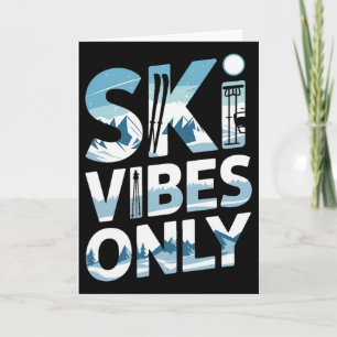 Ski Vibes Only Alpine Mountain Skiing Scene Card