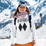 Ski Winter Fun Mum Birthday Skiing Vacation Hoodie<br><div class="desc">I'm Difficult Skiing gag for the avid skier. Perfect for any time of the year. A design that skiers and snowboarders would love. Whether you're hitting the slopes or just hanging out,  let the world know you love you have a passion for the slopes</div>