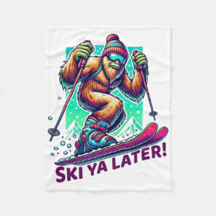 Ski Ya Later! - Fun Skiing Bigfoot Winter Sports S Fleece Blanket