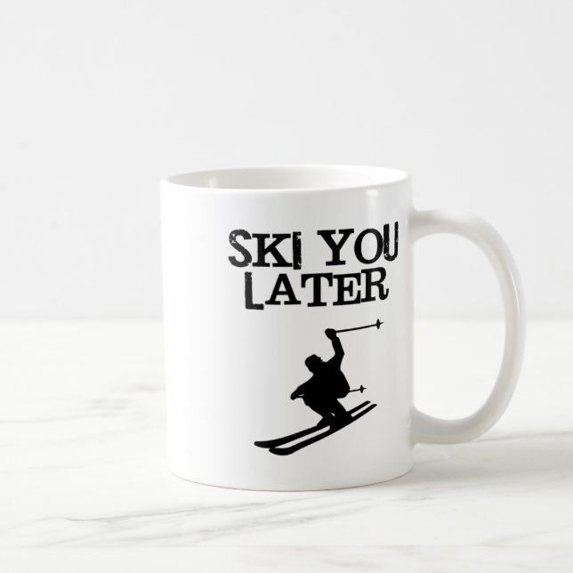 Ski You Later Funny Downhill Alpine Skiing Tee  Coffee Mug (Right)