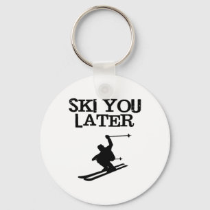 Ski You Later Funny Downhill Alpine Skiing Tee  Key Ring