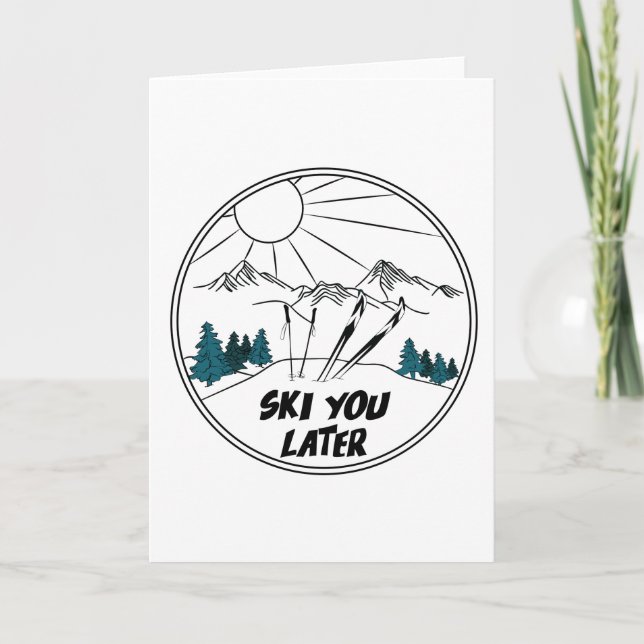 Ski You Later Funny Ski Pun Card (Front)