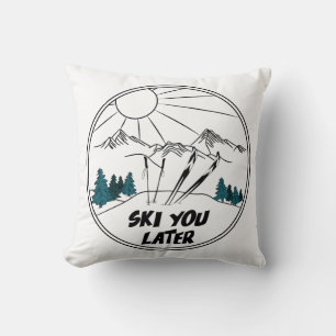 Ski You Later Funny Ski Pun Cushion