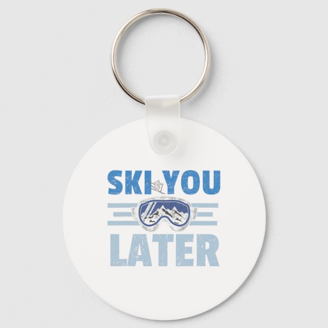 Ski You Later Funny Skier Cool Snowboarder Mountai Key Ring (Front)