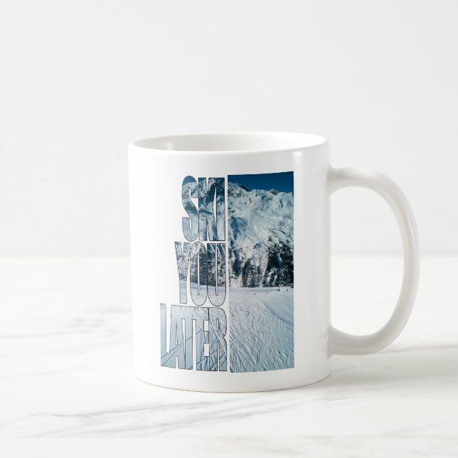 Ski You Later Funny Skiing Winter Sports Gift Coffee Mug (Right)