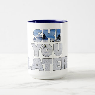 Ski You Later Funny Skiing Winter Sports Gift Mug