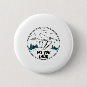 Ski You Later Winter Sports Vintage Powder Snow Sk 6 Cm Round Badge
