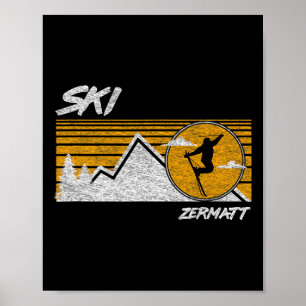 Ski Zermatt Switzerland Retro Skiing Tee  Poster