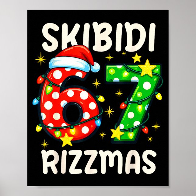 Skibidi 67 Rizzmas Funny Six Seven Meme Christmas  Poster (Front)