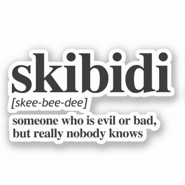Skibidi Definition (Front)