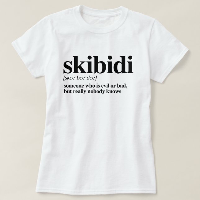 Skibidi Definition T-Shirt (Design Front)