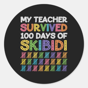 Skibidi My Teacher Survived 100 Days Of Me Funny S Classic Round Sticker