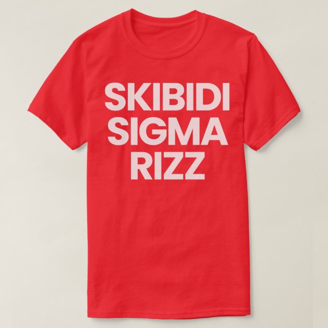 Skibidi Sigma Rizz T-Shirt (Design Front)