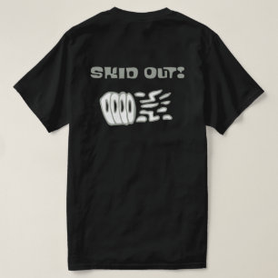 Skid Out! T-Shirt