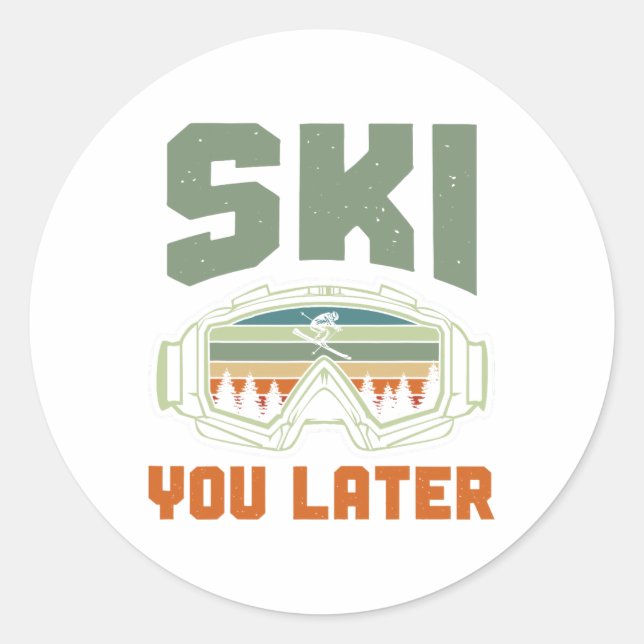 Skier Funny Ski You Later Winter Skiing  Classic Round Sticker (Front)