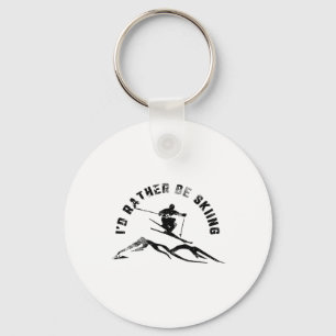 Skier I'd Rather Be Skiing Ski Key Ring