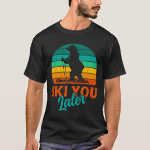Skier Ski You Later Funny Skiing Kids T-Shirt