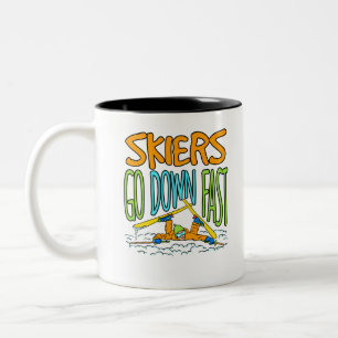 Skiers Go Down Fast Funny Ski Skiing Lover Two-Tone Coffee Mug