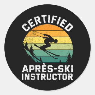 Skifahren Certified Apres-ski Instructor Funny Ski Classic Round Sticker