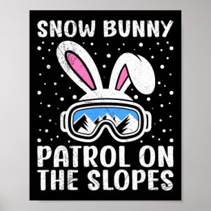 Skifahrer Snow Bunny Patrol On The Slopes Security Poster