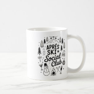 Skiing A Pres Ski Social Club Winter Vibes Snow Pa Coffee Mug