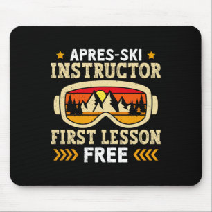 Skiing Apres-ski Instructor First Lesson Free Ski Mouse Pad
