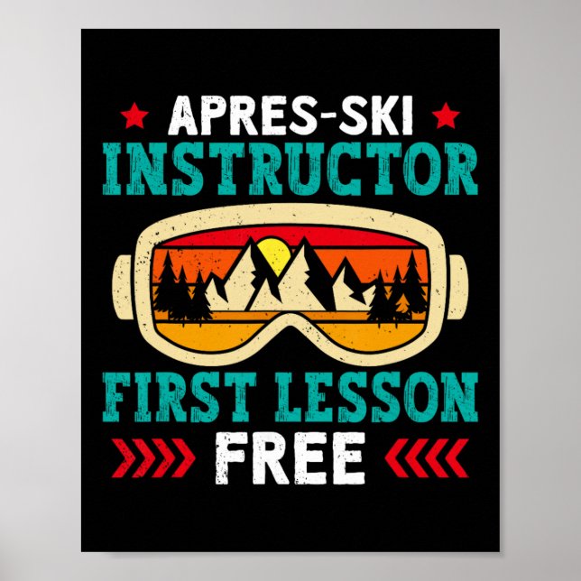 Skiing Apres-ski Instructor First Lesson Free Ski  Poster (Front)