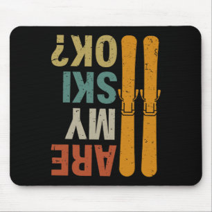 Skiing Are My Skis Ok Funny Humor Extreme Winter Mouse Pad