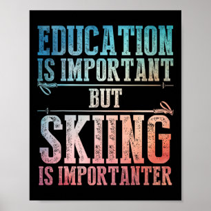 Skiing Art For Men Women Kids Winter Sport Ski Lov Poster