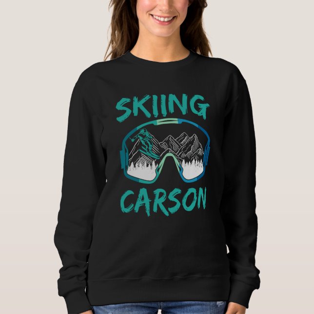Skiing Carson Ski Skier Winter Sports Hobby Sweatshirt (Front)