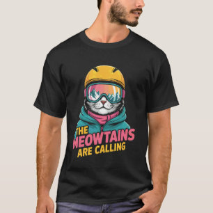 Skiing Cat The Meowtains are Calling Funny Skier H T-Shirt