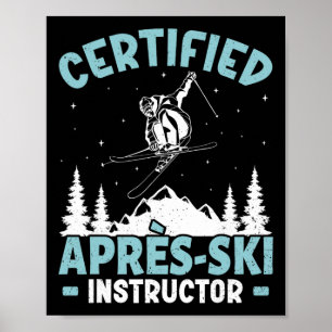 Skiing Certified Apres-ski Instructor Lustig Ski S Poster