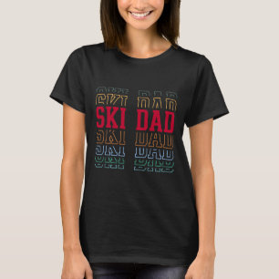 Skiing Dad Funny Layered Text Skier Ski Father _1 T-Shirt