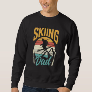 Skiing Dad Ski Father Skier Daddy Papa Father's Da Sweatshirt