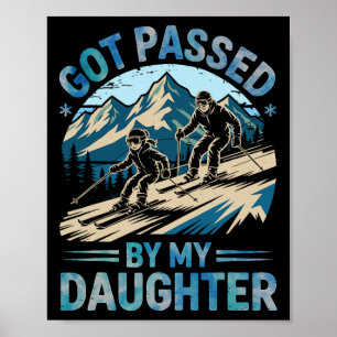Skiing Family Got Ped By My Daughter Ski  Poster