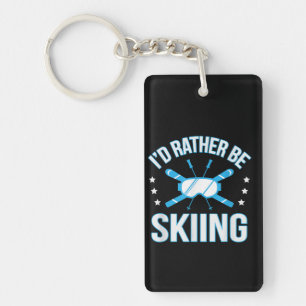 Skiing Gift I'd Rather Be Skiing Key Ring