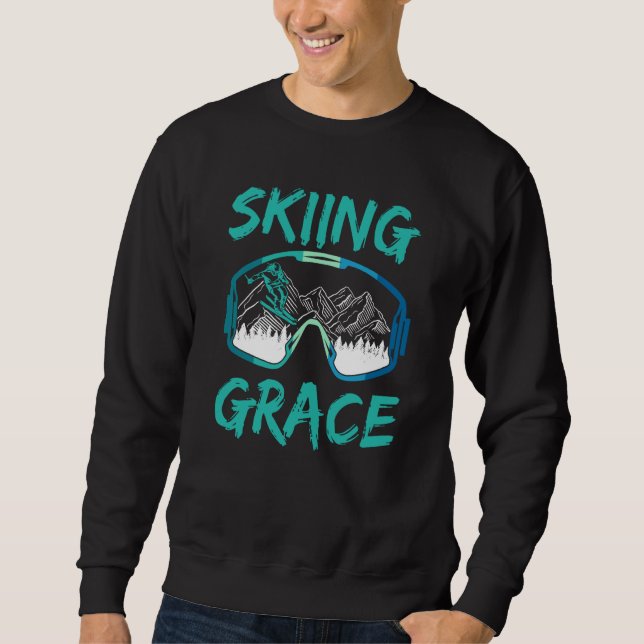 Skiing Grace Hobby Skier Ski Winter Sports Sweatshirt (Front)