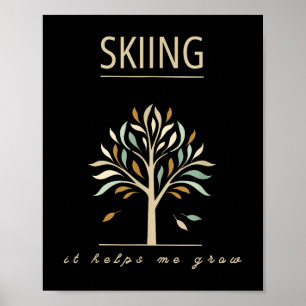 Skiing Helps Me Grow Colourful Tree Mountain Slope Poster