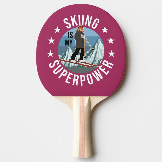 Skiing Is My Superpower Ping Pong Paddle (Front)