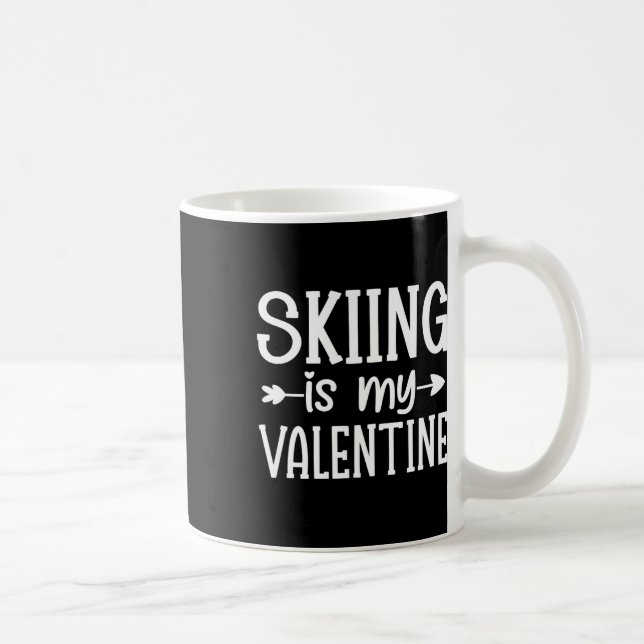 Skiing Is My Valentine  Coffee Mug (Right)