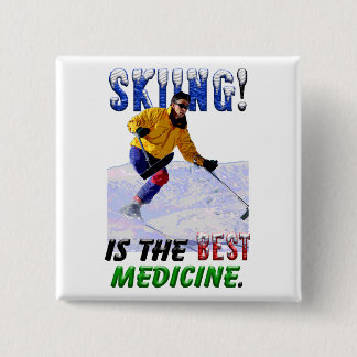 Skiing is the Best Medicine 15 Cm Square Badge